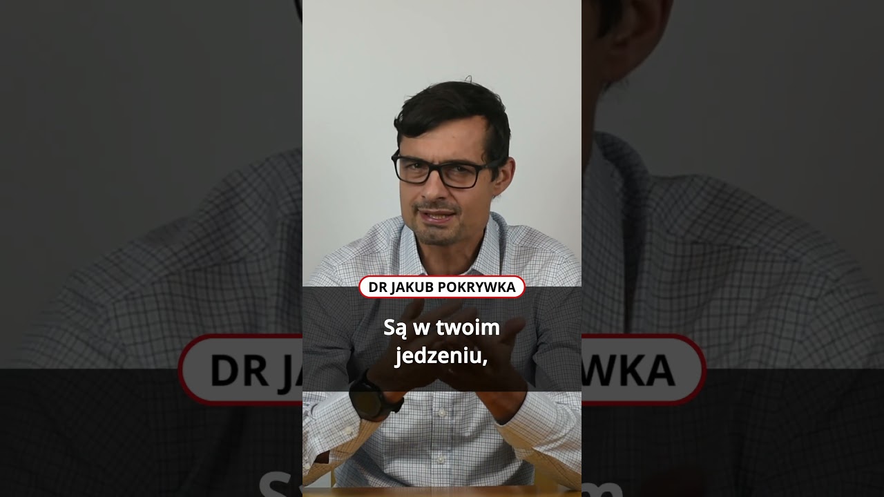 Robisz wszystko &bdquo;zdrowo&rdquo;, a i tak szybciej się starzejesz? Sprawdź plastik - dr Jakub Pokrywka