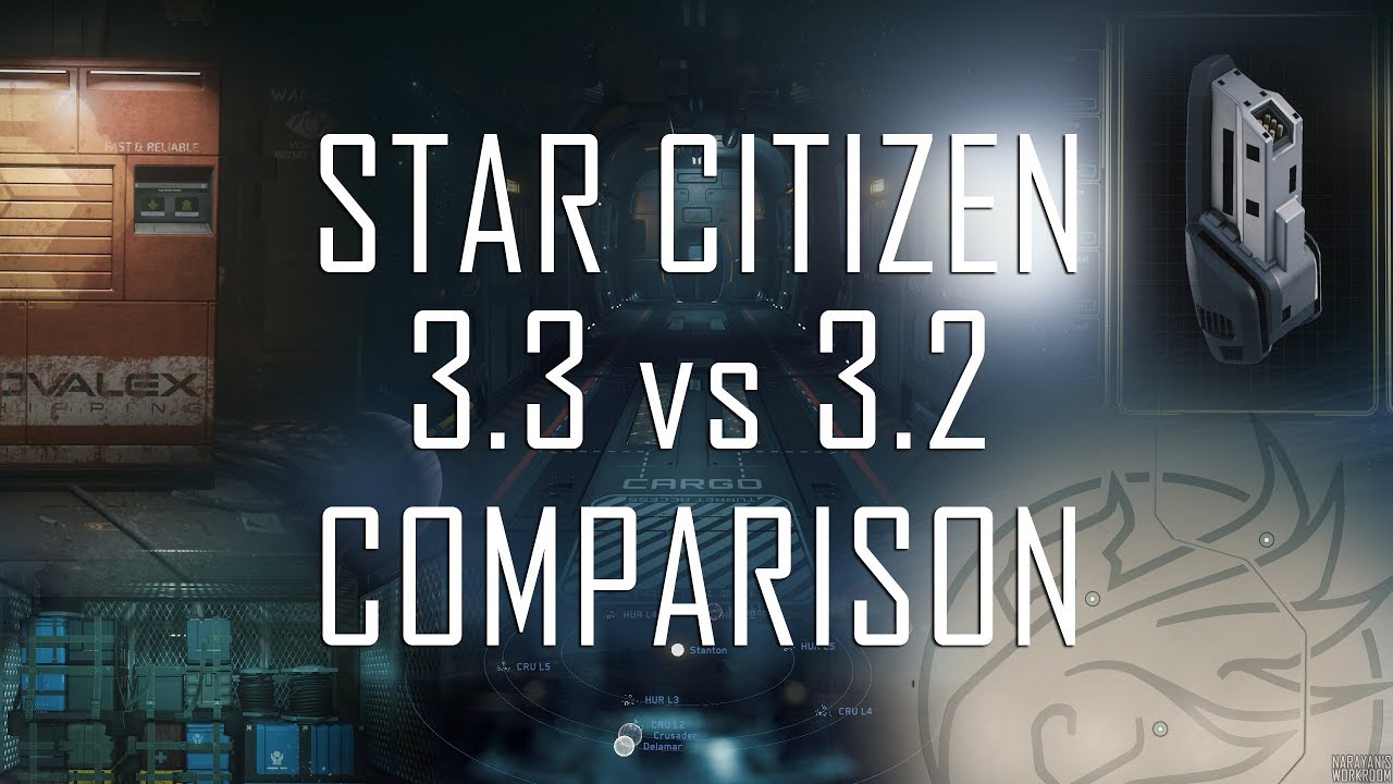Star Citizen: Сравнение 3.3 vs. 3.2