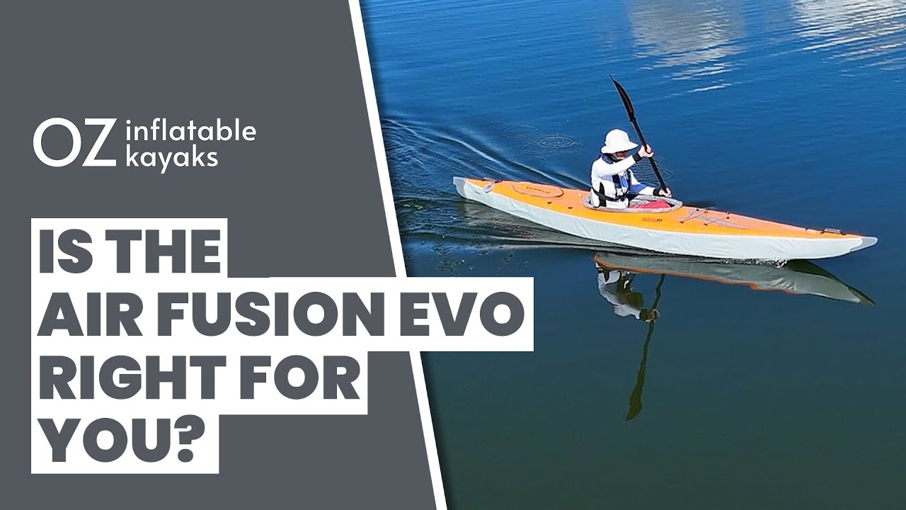 A deep dive into the AirFusion EVO kayak from Advanced Elements AE1042-O