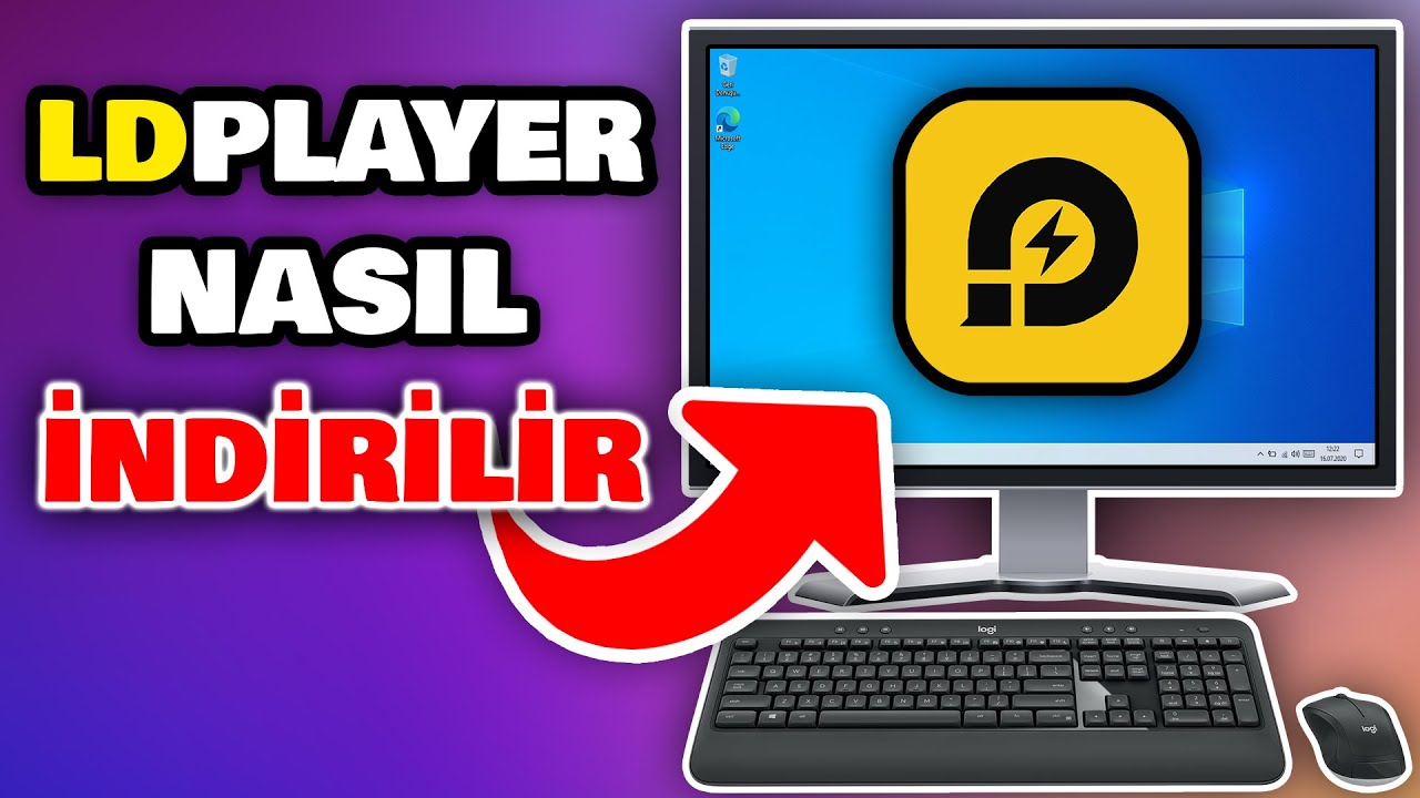 Ld Player 9 Nasıl İndirilir | Bilgisayara Android Em&uuml;lat&ouml;r Y&uuml;kleme