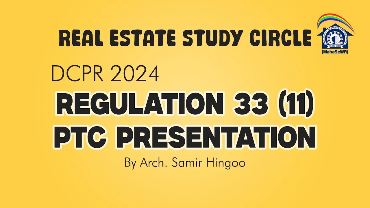 DCPR 2024 REGULATION 33(11) PTC Presentation By Archt. Samir Hingoo
