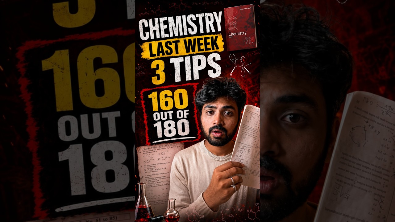Do This for Chemistry in Final 7 Days🔥