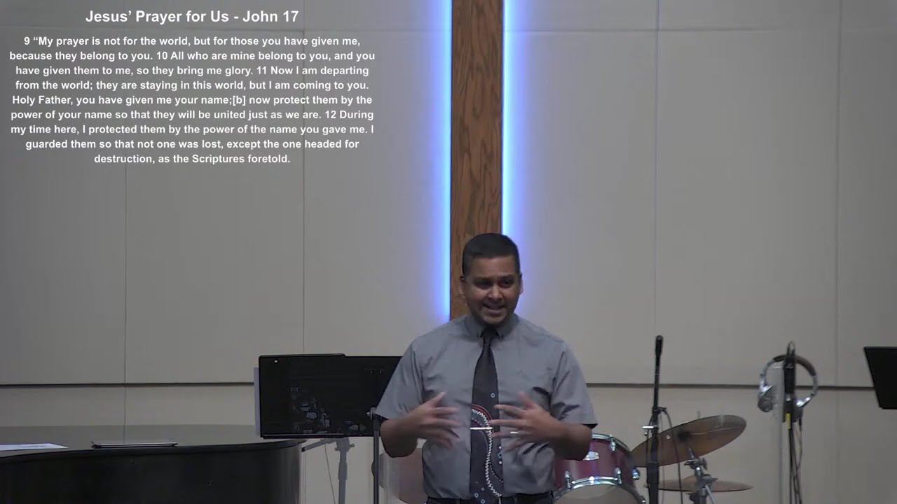 Jesus' Prayer for us - John 17