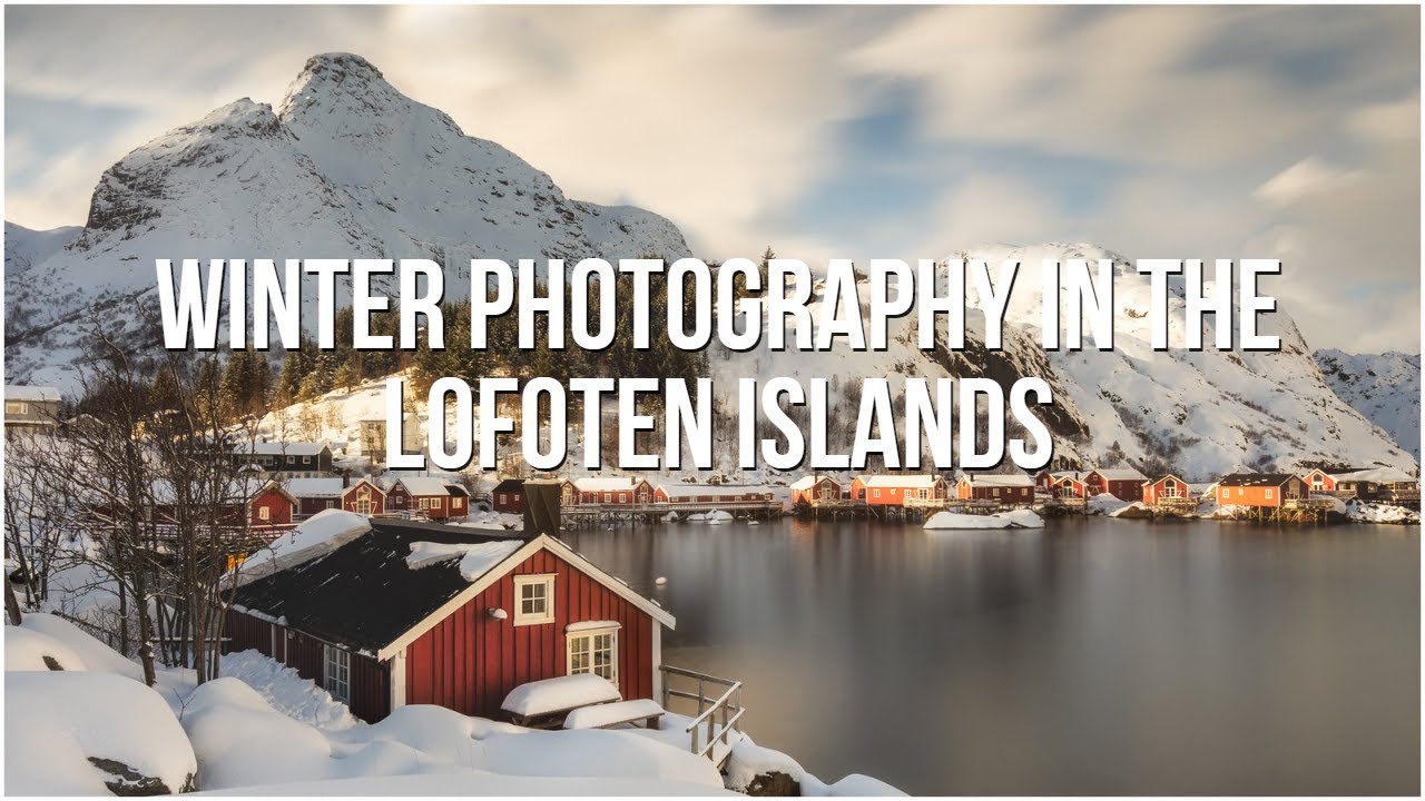 Winter Photography in the Lofoten Islands