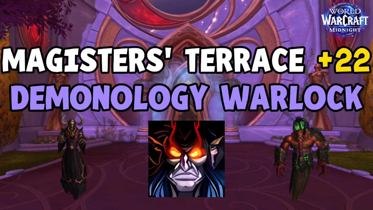 Magisters' Terrace +22 | Diabolist Demonology Warlock (Midnight Season 1)