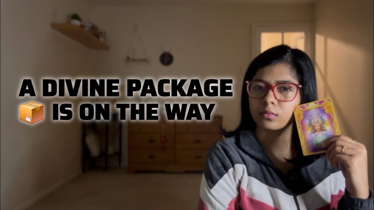 📦A Divine Package is On the way for you🔥