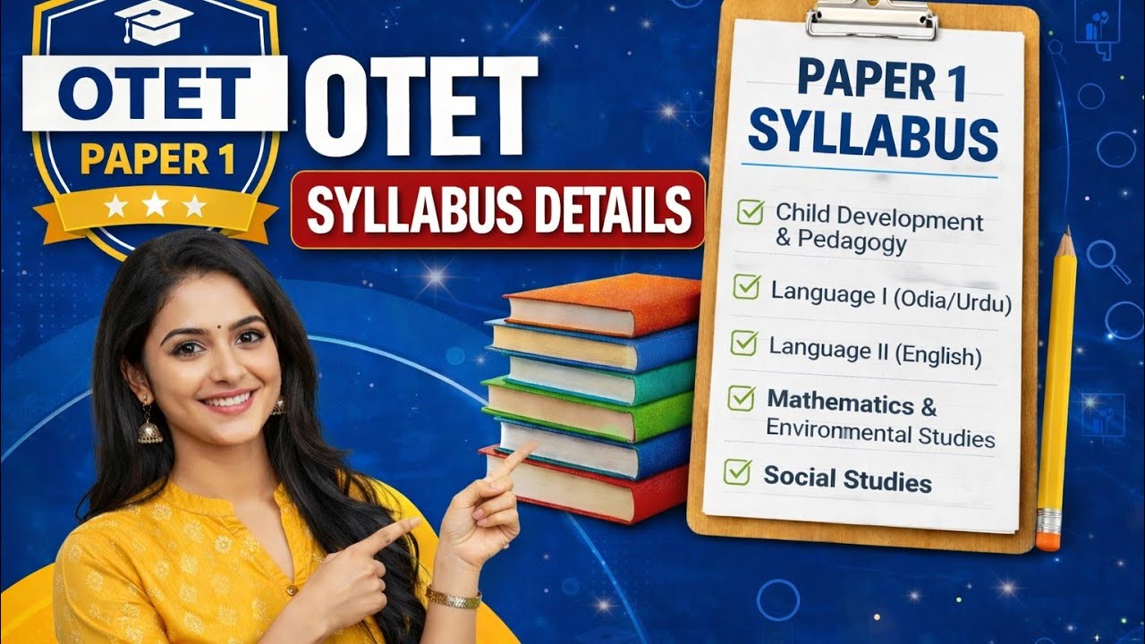 OTET Paper 1 Syllabus 2026 | Full Details | BSE Odisha Complete Guide