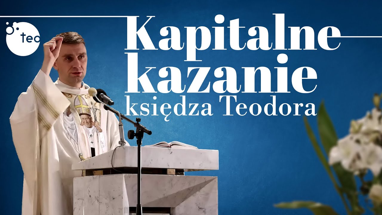 Modlę się i nic. Co, gdy Bóg milczy? Kazanie ks. Teodora