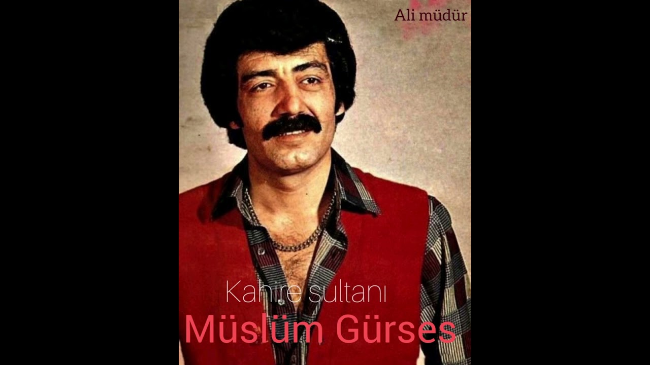 MÜSLÜM GÜRSES - Kahire sultanı