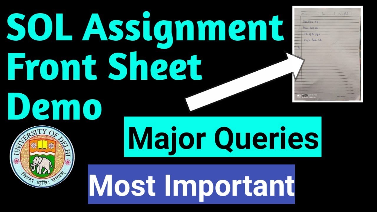 SOL Assignment Front Sheet demo 2021 | major Queries related to Assignments