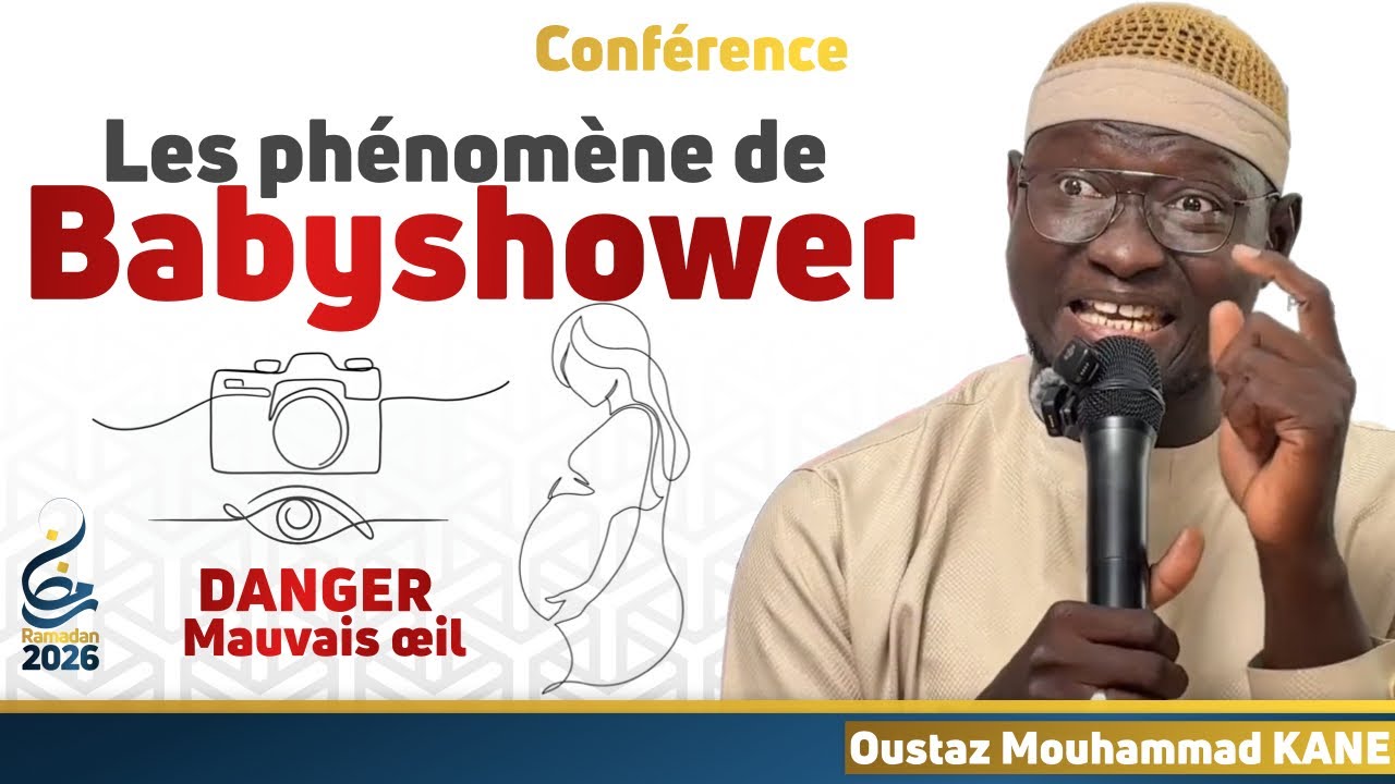 Babyshower [DANGER MAUVAIS OEIL] || Oustaz Ibrahima GAYE