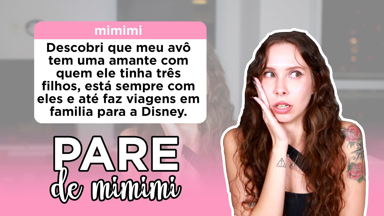 Meu avô tem uma segunda familia secreta | Pare de Mimimi