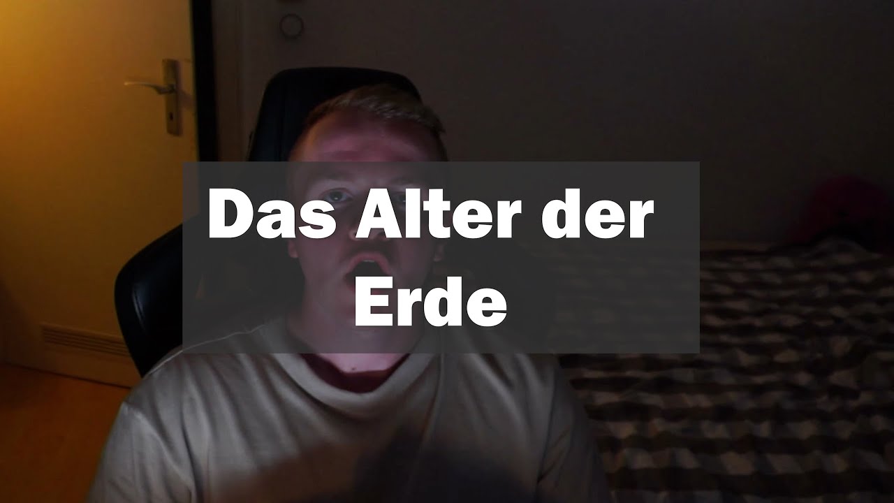 Wie man das ALTER DER ERDE berechnet