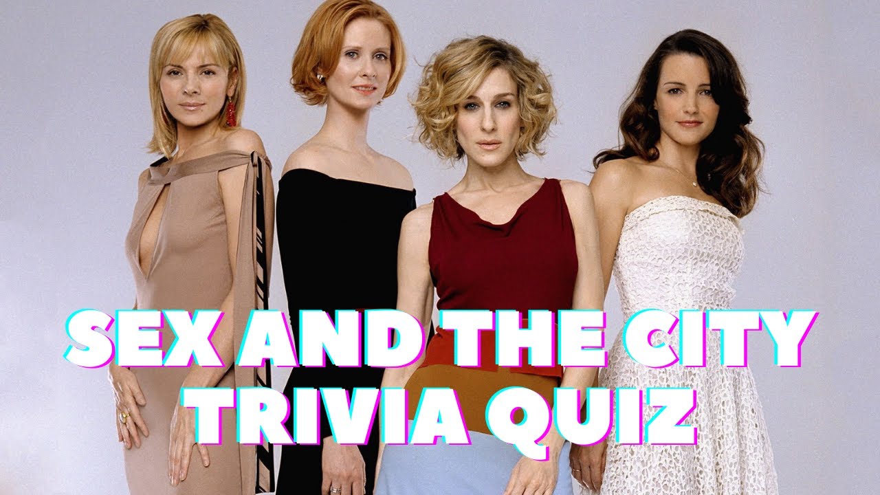 Sex and the City Quiz ୲ Trivia Quiz ୲ TV Show Quiz Questions and Answers