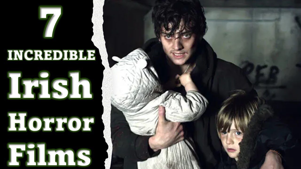 Incredible Irish Horror Films | 7 Must Watch Horror Movies from Ireland