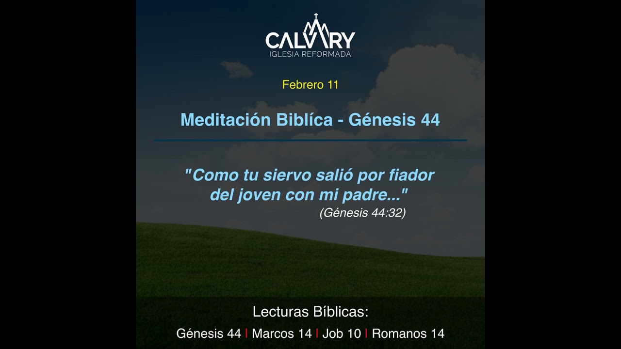 Meditación Bíblica para Génesis 44 - Febrero 11
