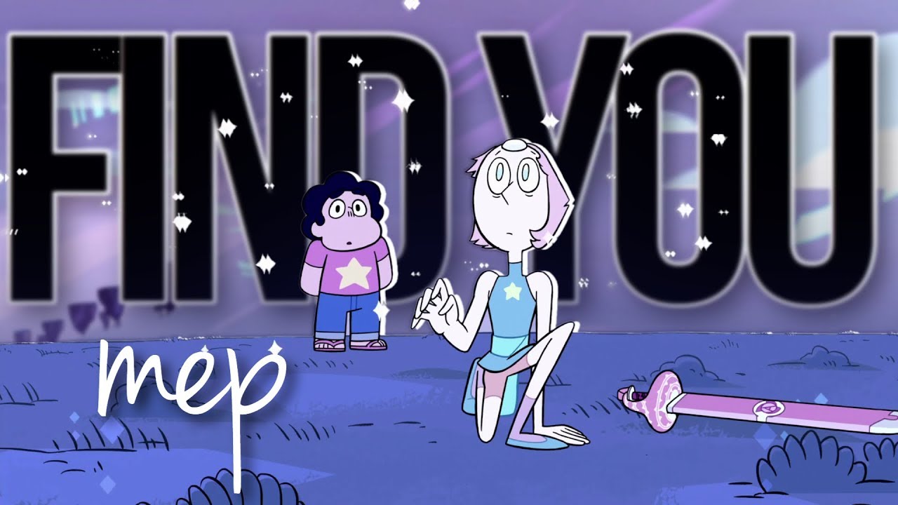 Steven Universe - Find You MEP
