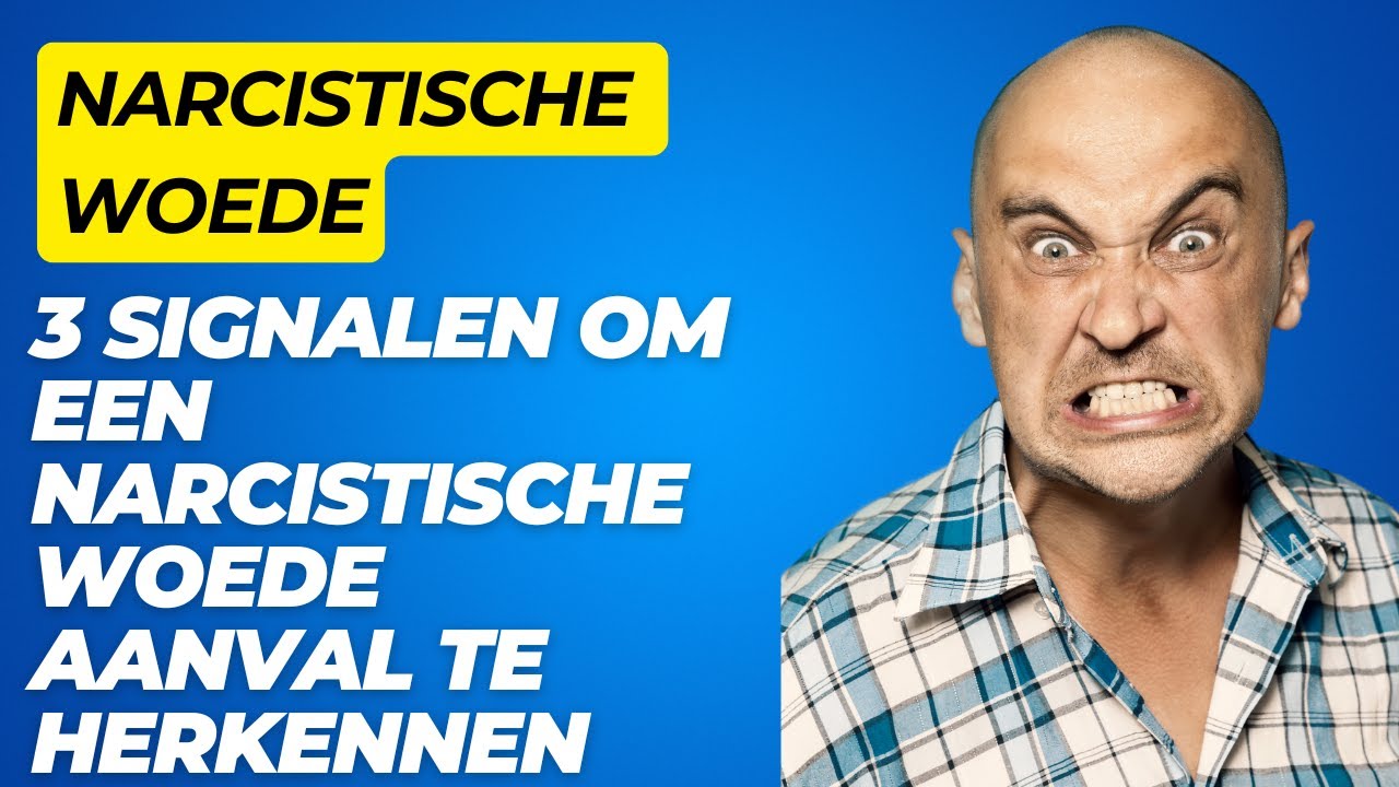 3 Signalen Om Een Narcistische Woede Aanval Te Herkennen
