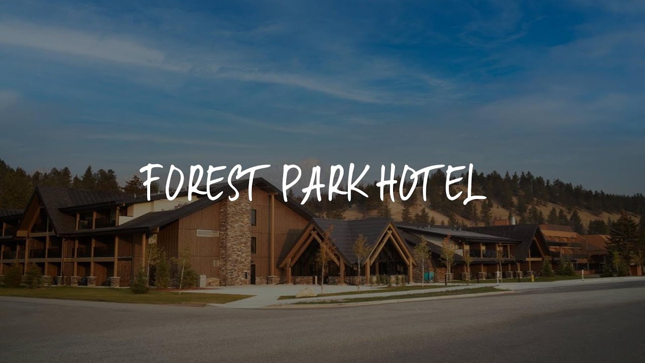 Forest Park Hotel Review - Jasper , Canada