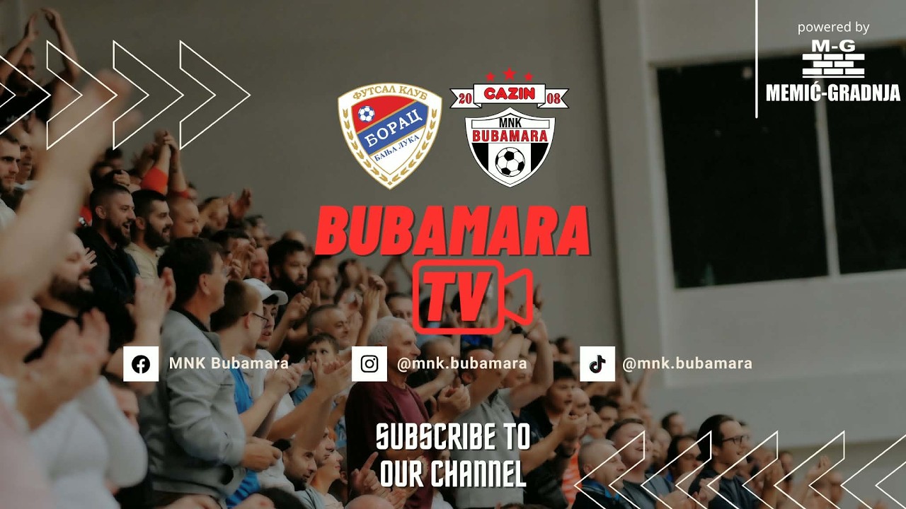 1/4 finale Kupa  BiH | FK Borac Banja Luka - MNK Bubamara Cazin   | powered by Memić Gradnja