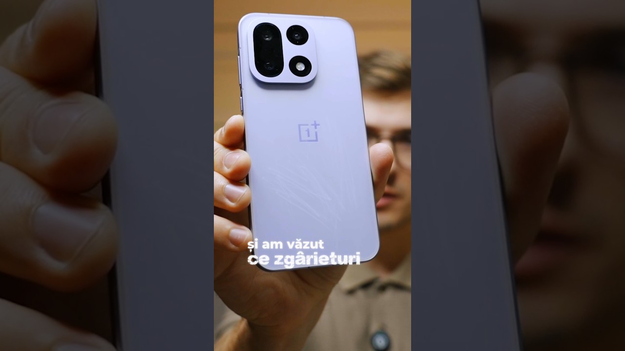Cât de ușor se zgârie OnePlus 15