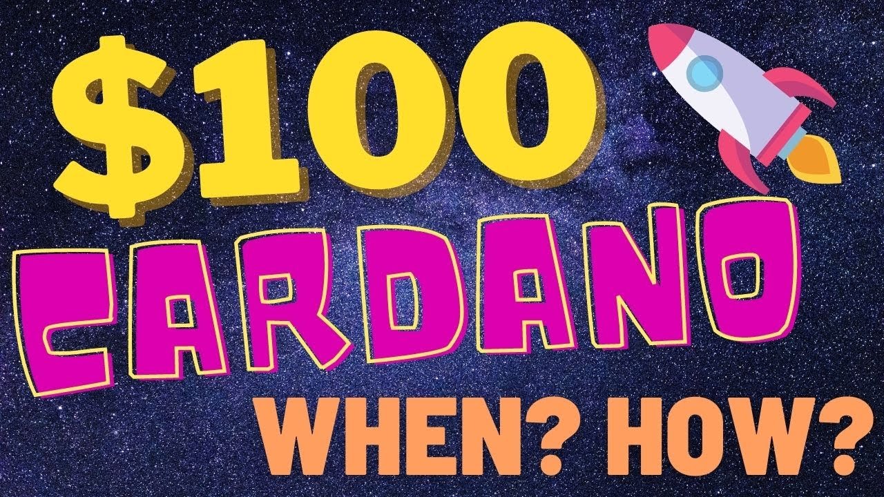 Could Cardano REACH $100?🚀 - Cardano to $100 | 🚨Whey And How🚨