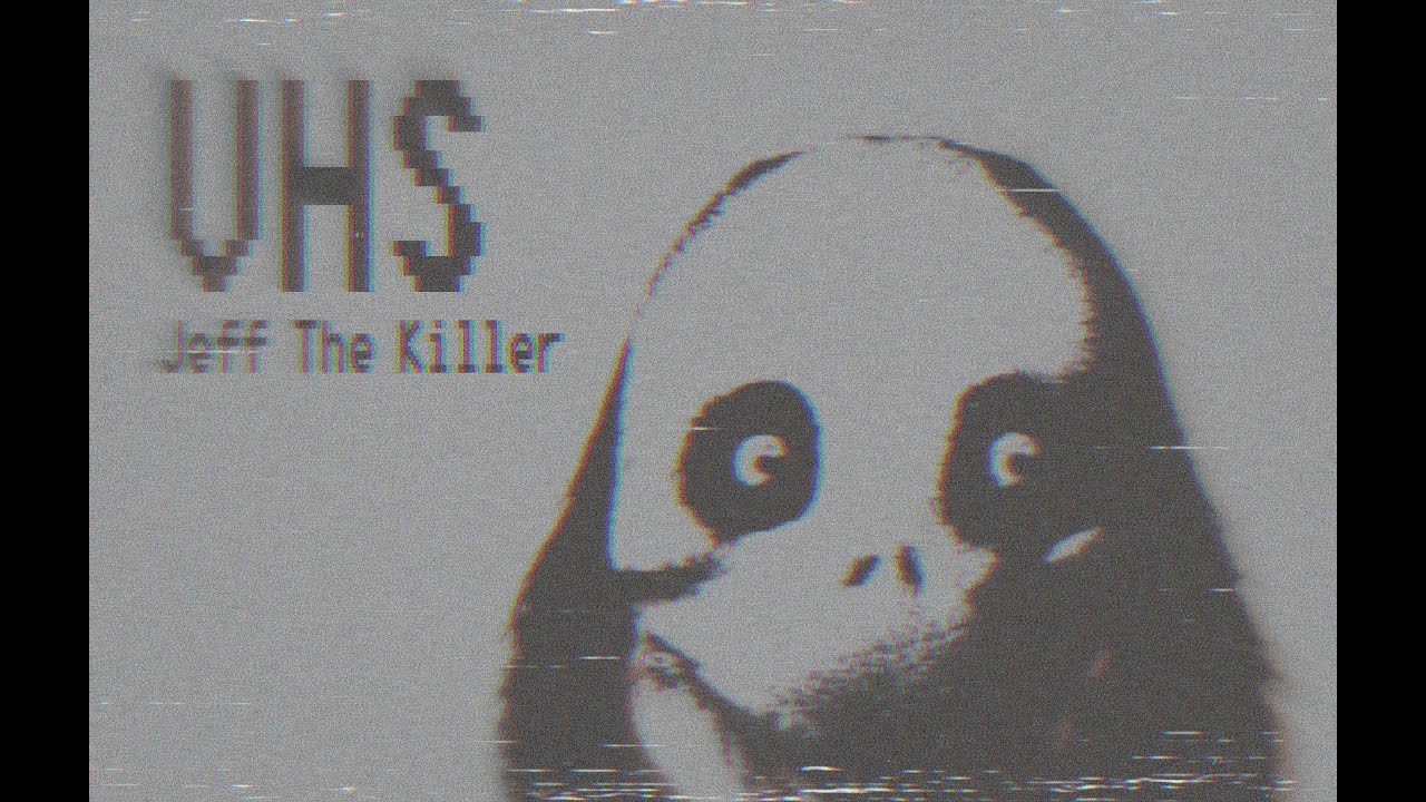 Jeff The Killer VHS