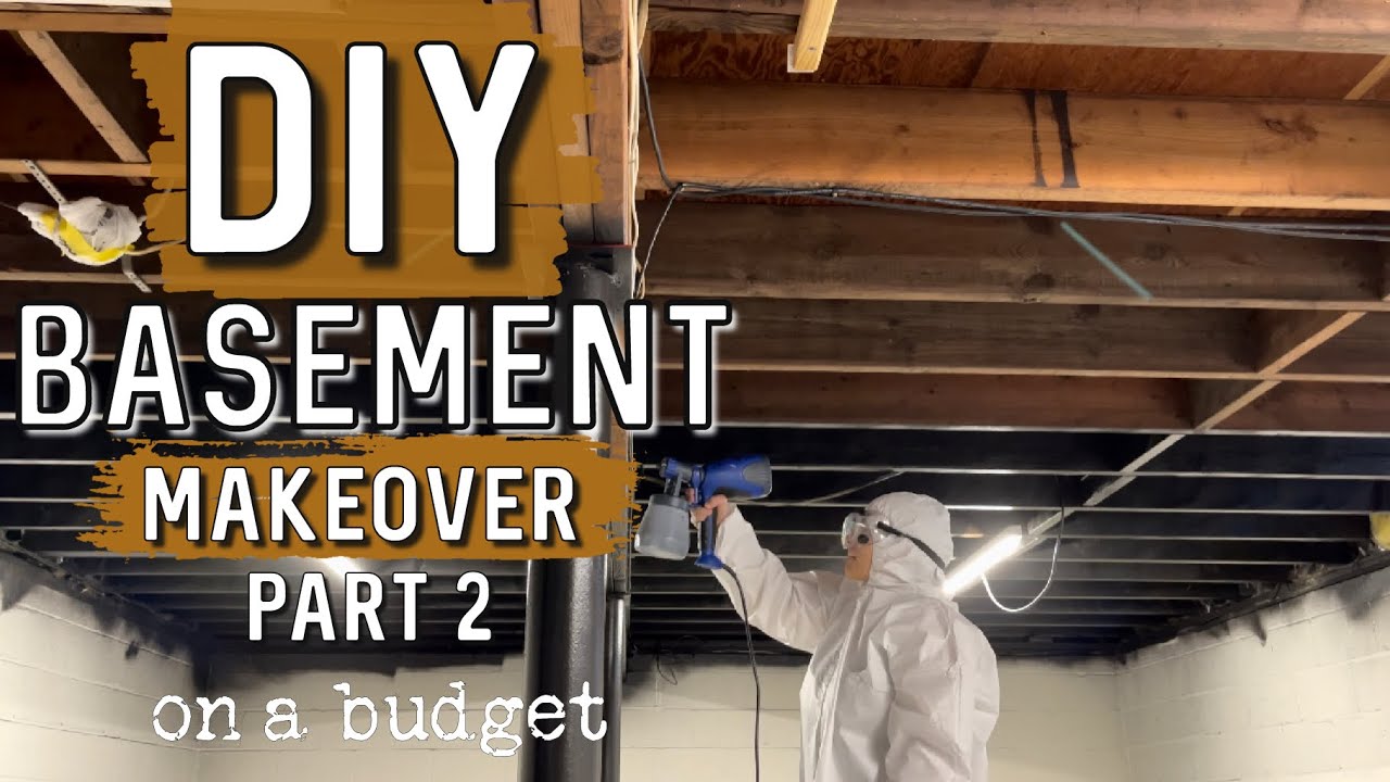 DIY BASEMENT ON A BUDGET | UNFINISHED/FINISHED BASEMENT DIY | PAINTING BASEMENT CEILING | REMODEL