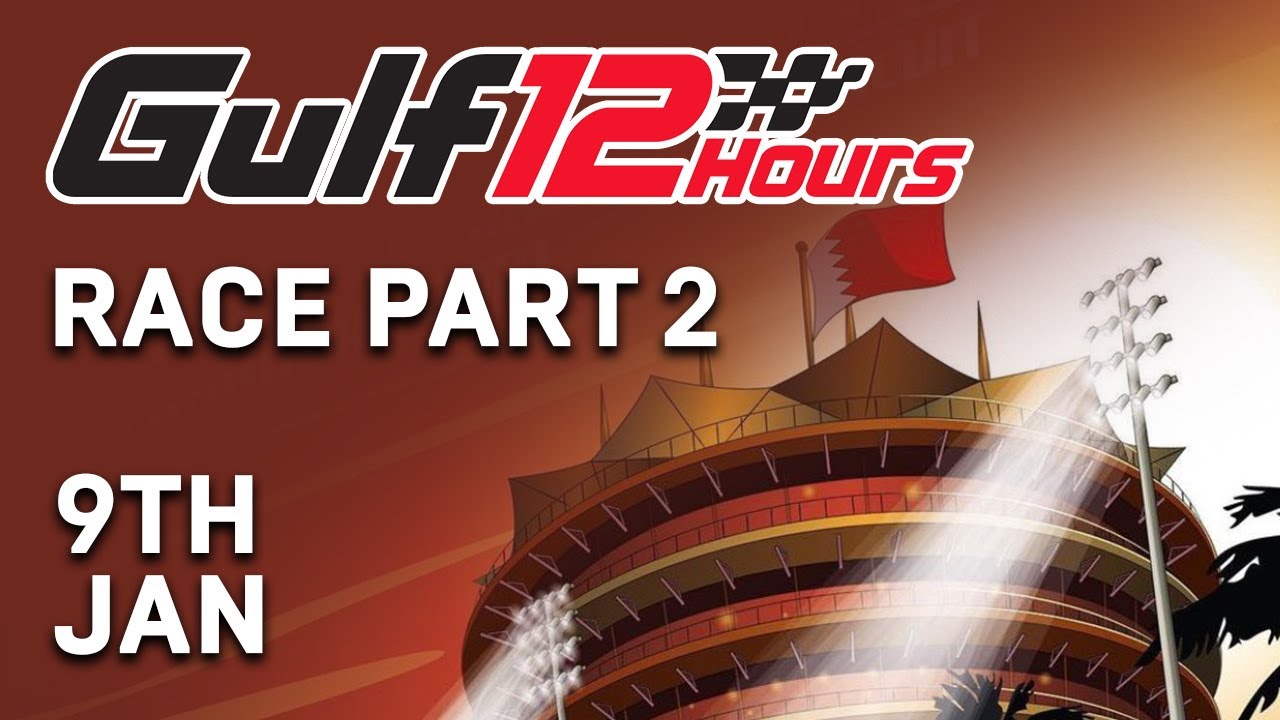 Gulf 12 Hours - Race Part 2