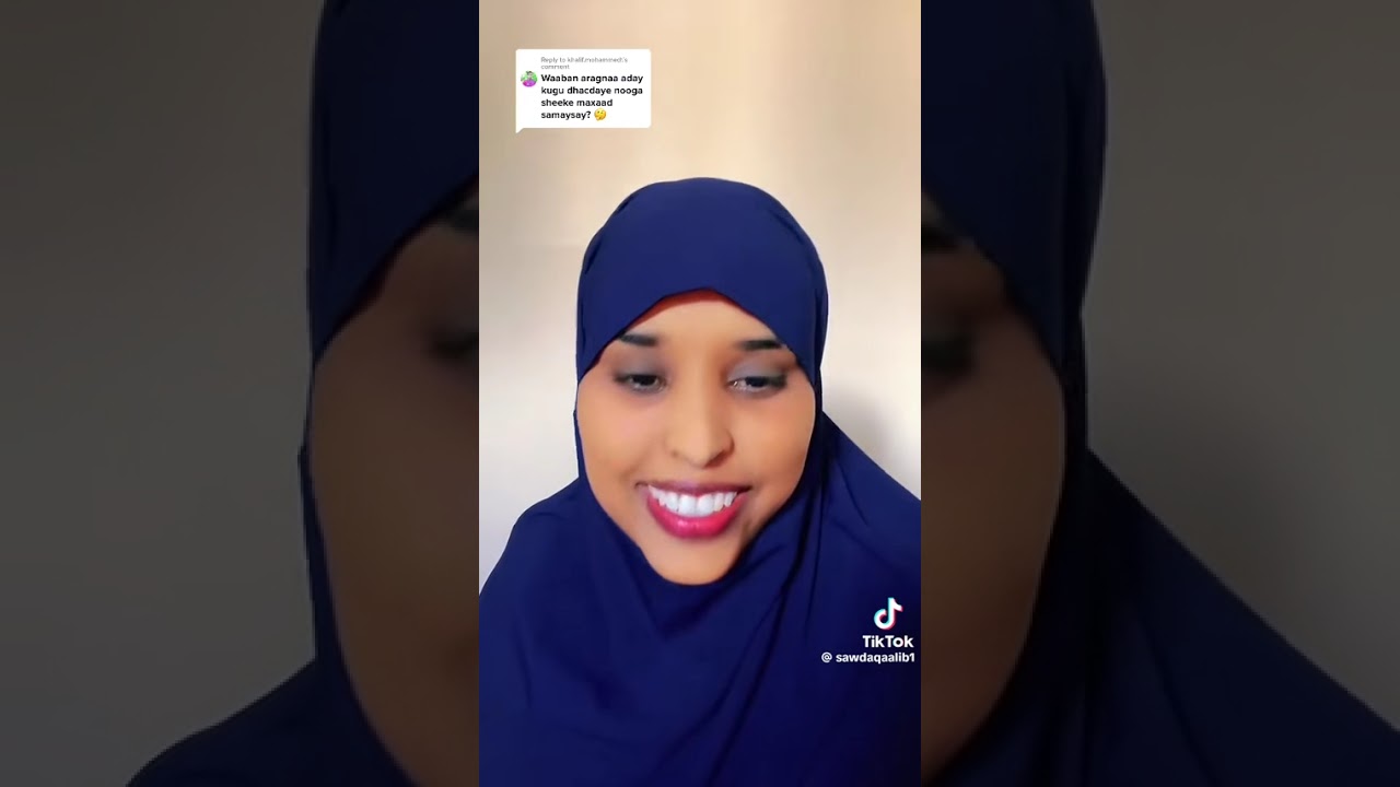 Maxd sameyn lahyd hdu tuug aqalka kuuso galo🤣