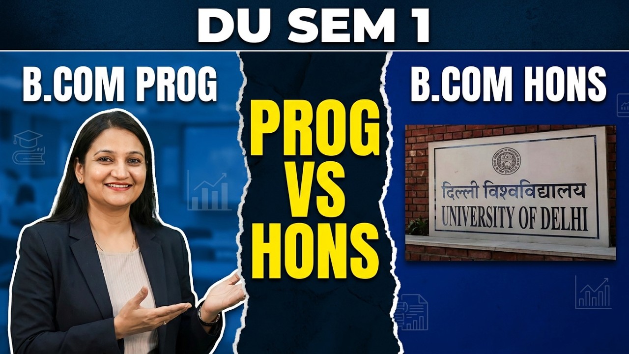 DU/DU SOL Semester 1 Syllabus Explained | B.Com Prog vs Hons|Credit System,NEP & UGCF Complete Guide