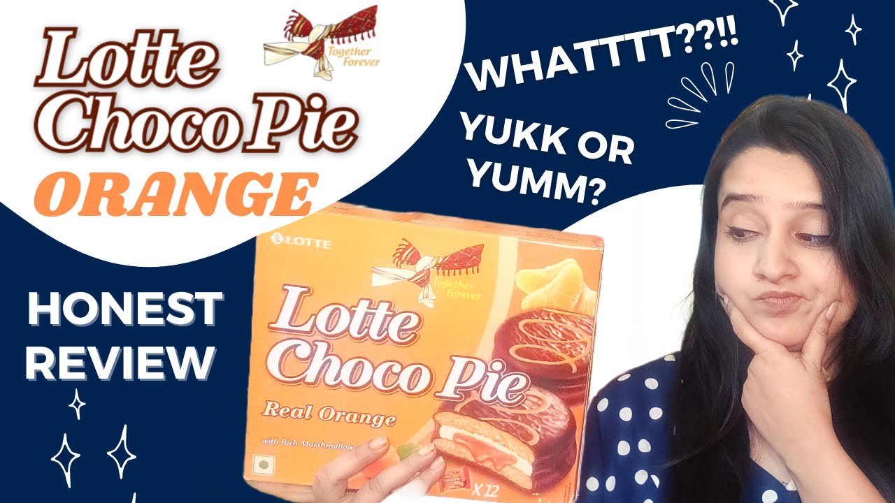 Lotte Choco Pie Orange Review | HONEST REVIEW | Should You Try Or Not? | Choco Pie In Orange Flavour