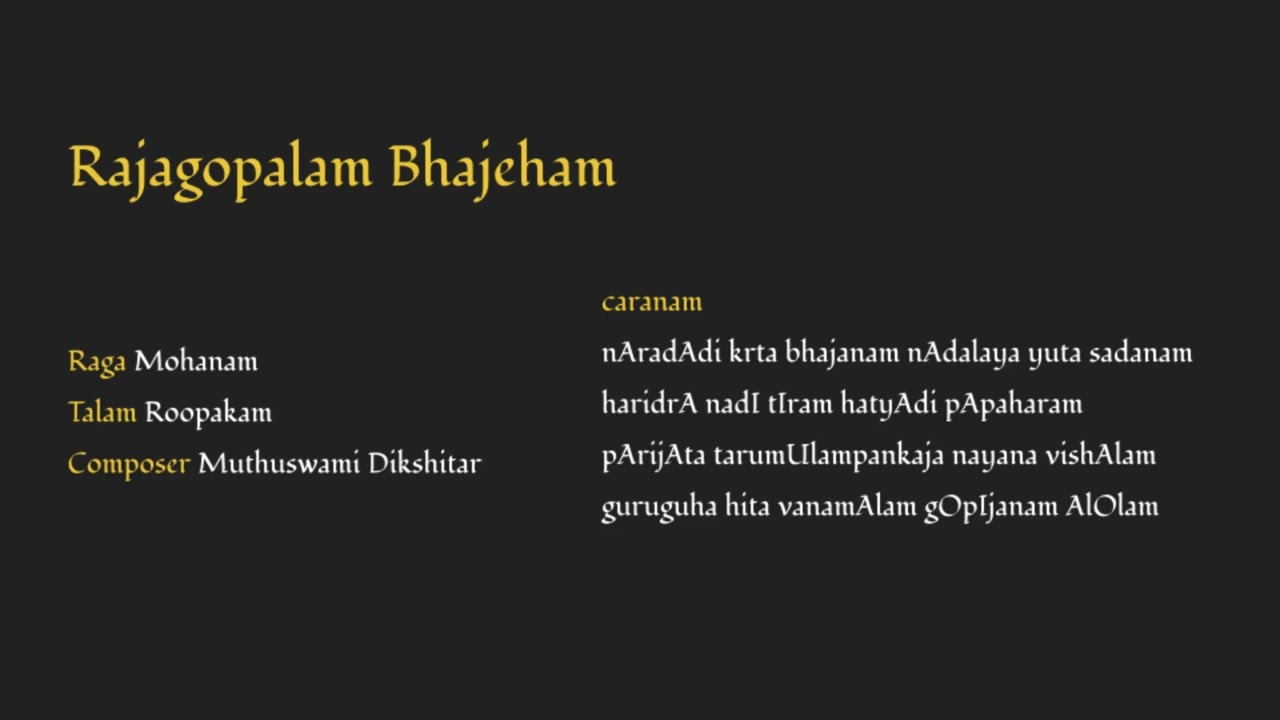 Rajagopalam bhajeham | Raga Mohanam | Roopaka Talam | Mutthuswami Dikshitar