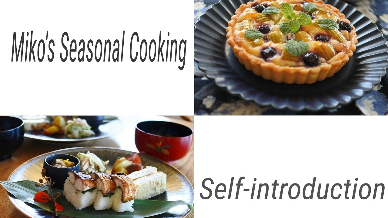 Miko's Seasonal Cooking　【Self-introduction】