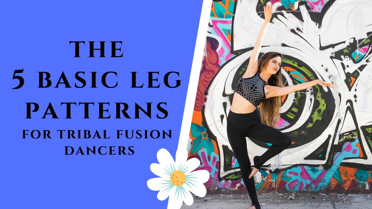 Tribal Fusion For Beginners - basic leg patterns