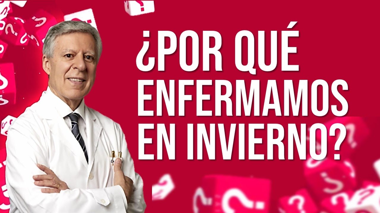 ¿POR QUÉ NOS ENFERMAMOS MÁS EN INVIERNO?