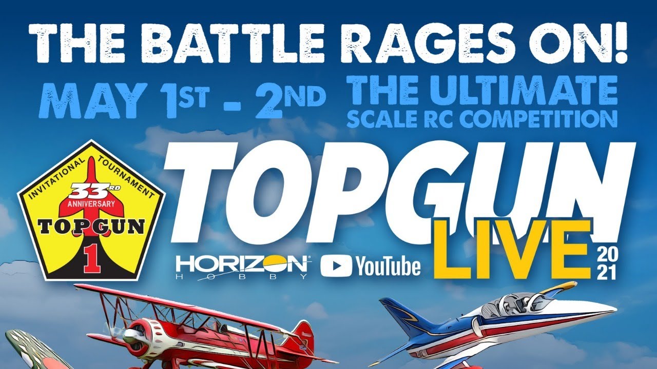 Top Gun Live - Presented by Horizon Hobby - Day 1 of 2