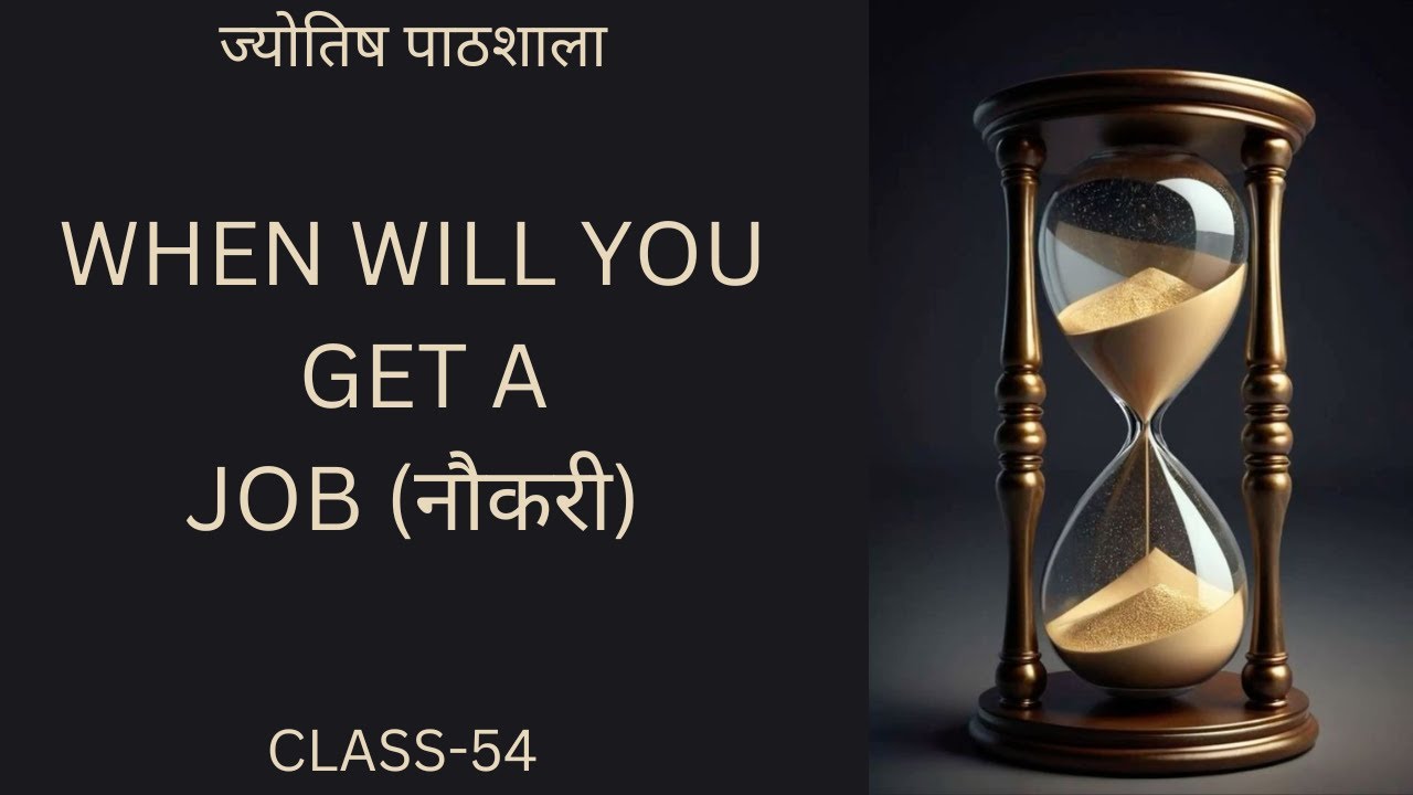 CLASS - 54 Astrological Timing for Success in JOB TIMING OF EVENT-5