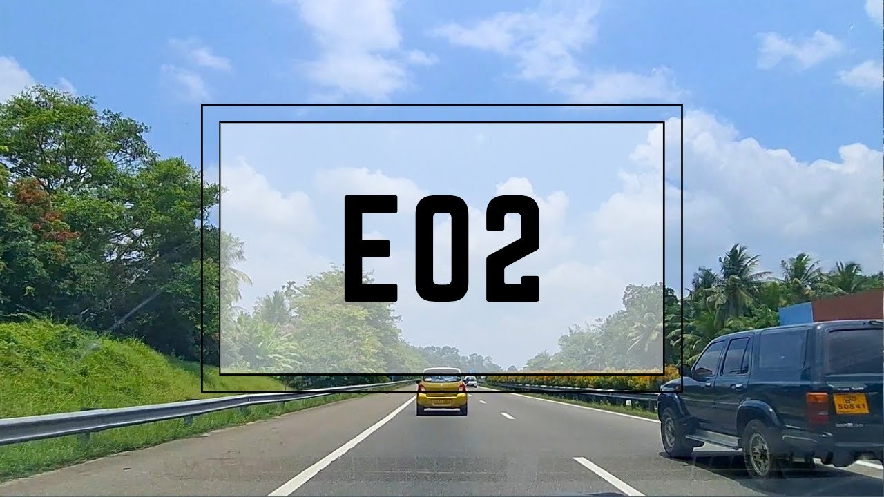DRIVING THE E02 | OUTER CIRCULAR EXPRESSWAY | KOTTAWA TO KERAWALAPITIYA