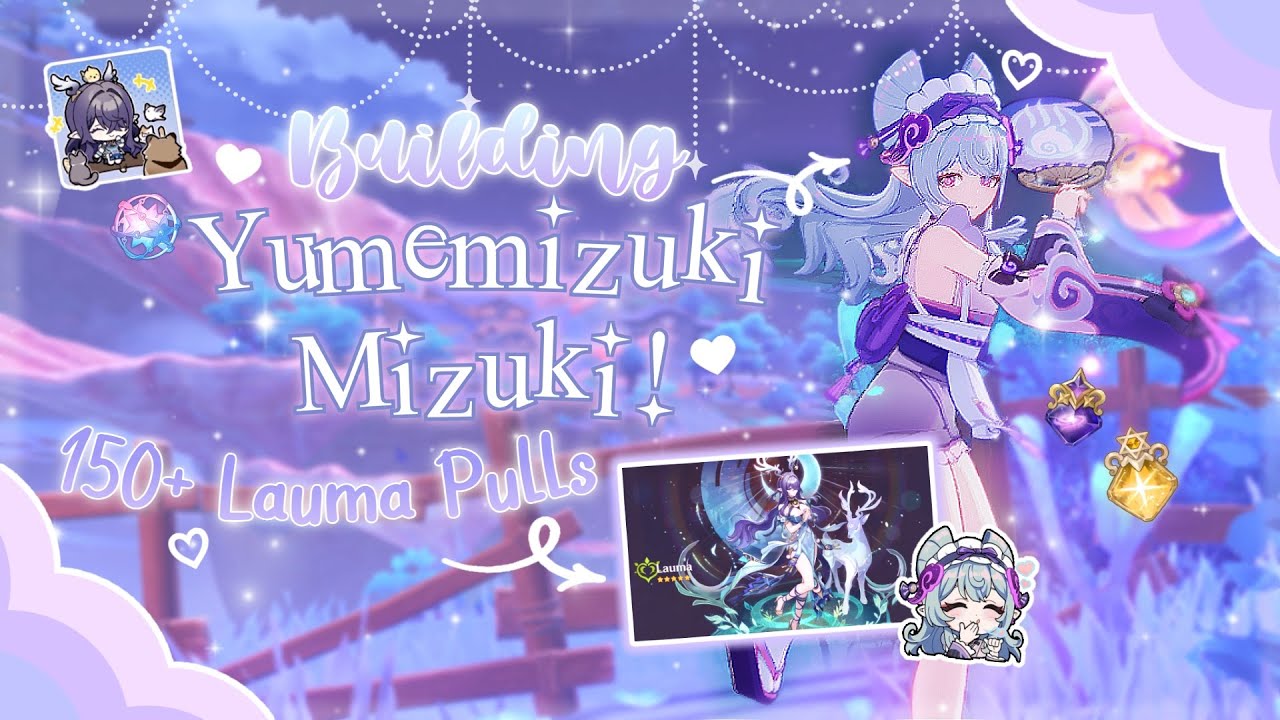 🍡.⁺⊹Building Mizuki and Wishing for LAUMA! + more╰⊹ ࣪ᶻ 𝗓 𐰁 🌸Genshin cozy gameplay ꒰ᐢ. .ᐢ꒱
