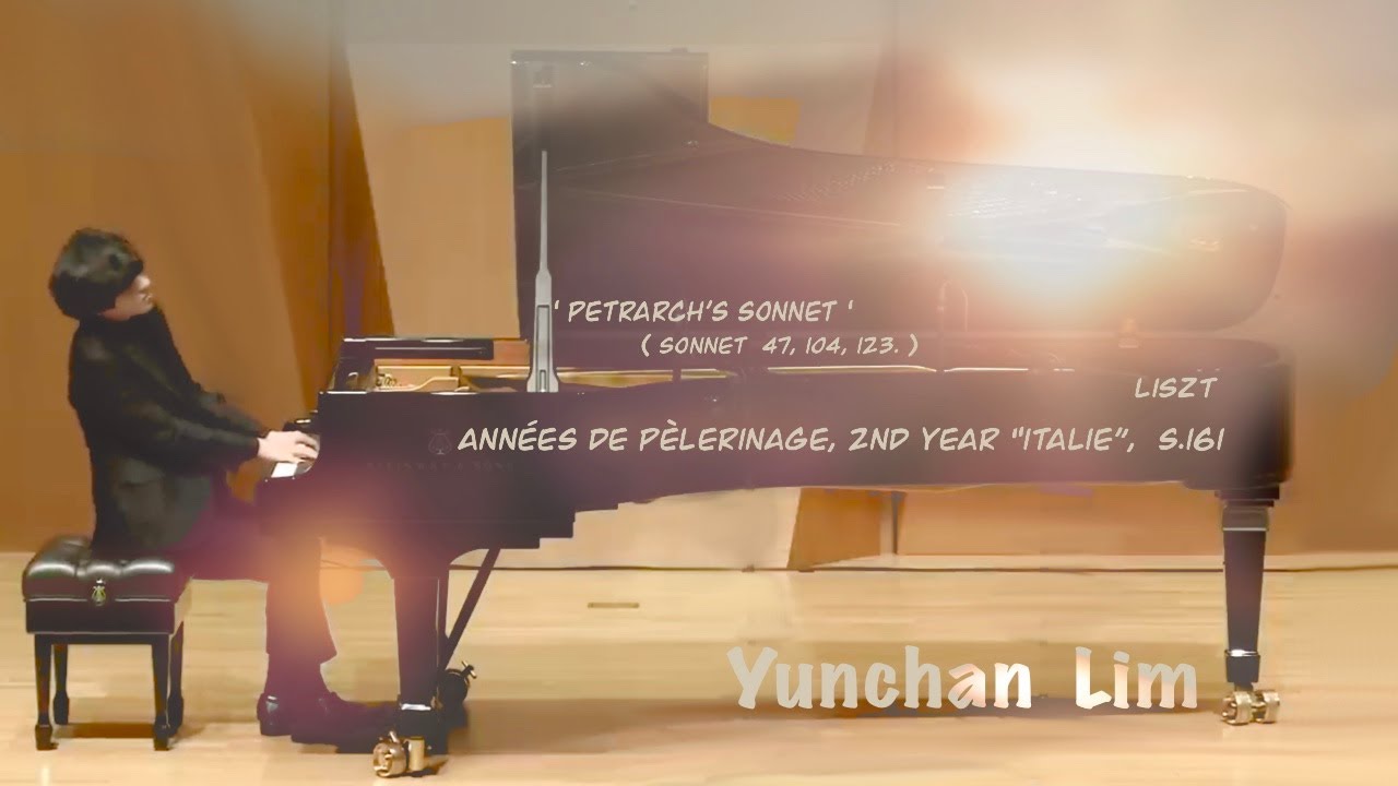 들을수록 절절해지는 심장, Yunchan  Lim -  Liszt   ' Petrarch's Sonnet '