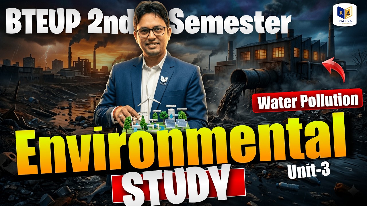 🔴Environmental Study | EVS Unit-3 Lec-2 | Water Pollution | BTEUP 2nd Semester