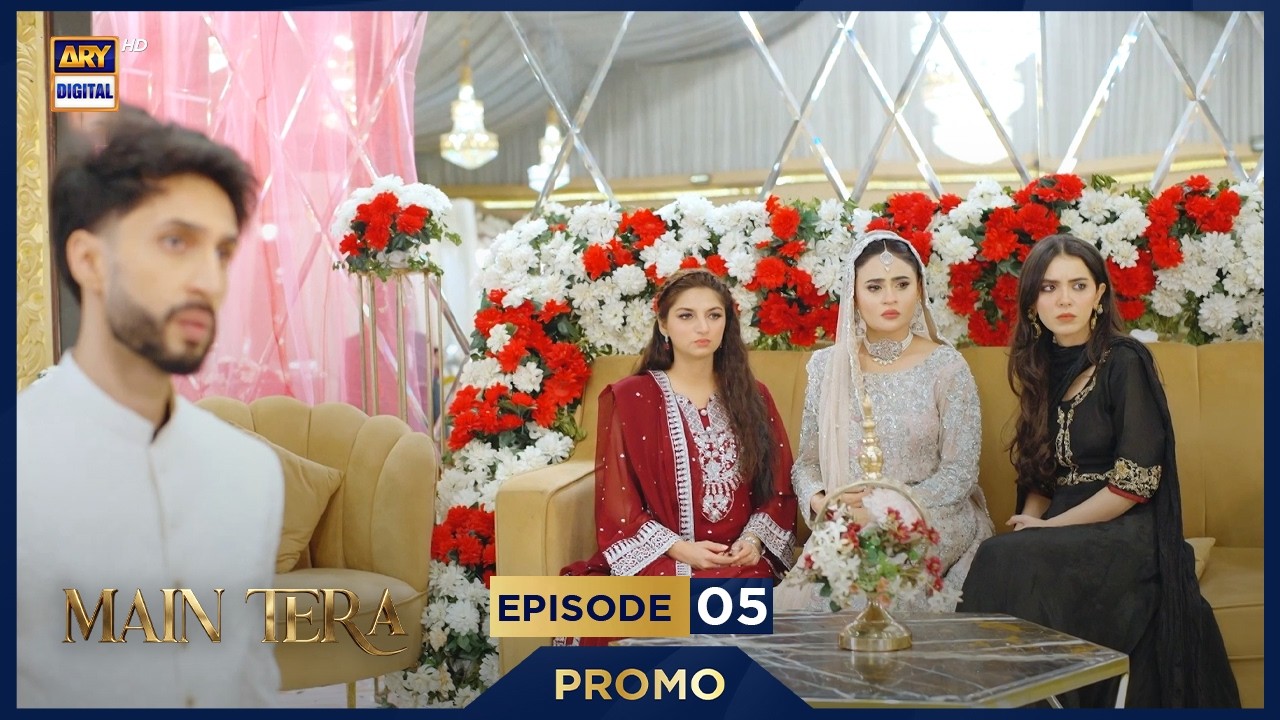 Main Tera Episode 5 | Promo | Yusra Irfan | Arez Ahmed | Ghana Ali | ARY Digtial Drama