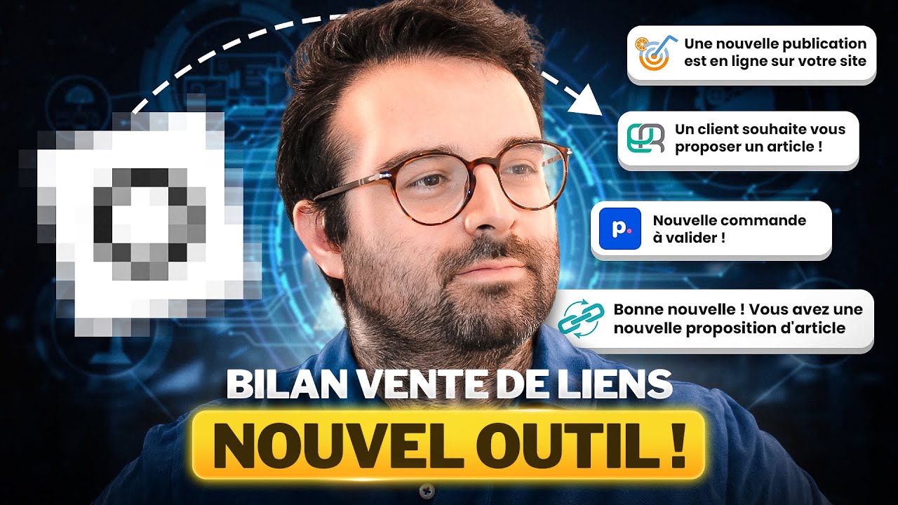 Bilan VENTE DE LIENS : Ou j'en suis ? Nouvel outil ?