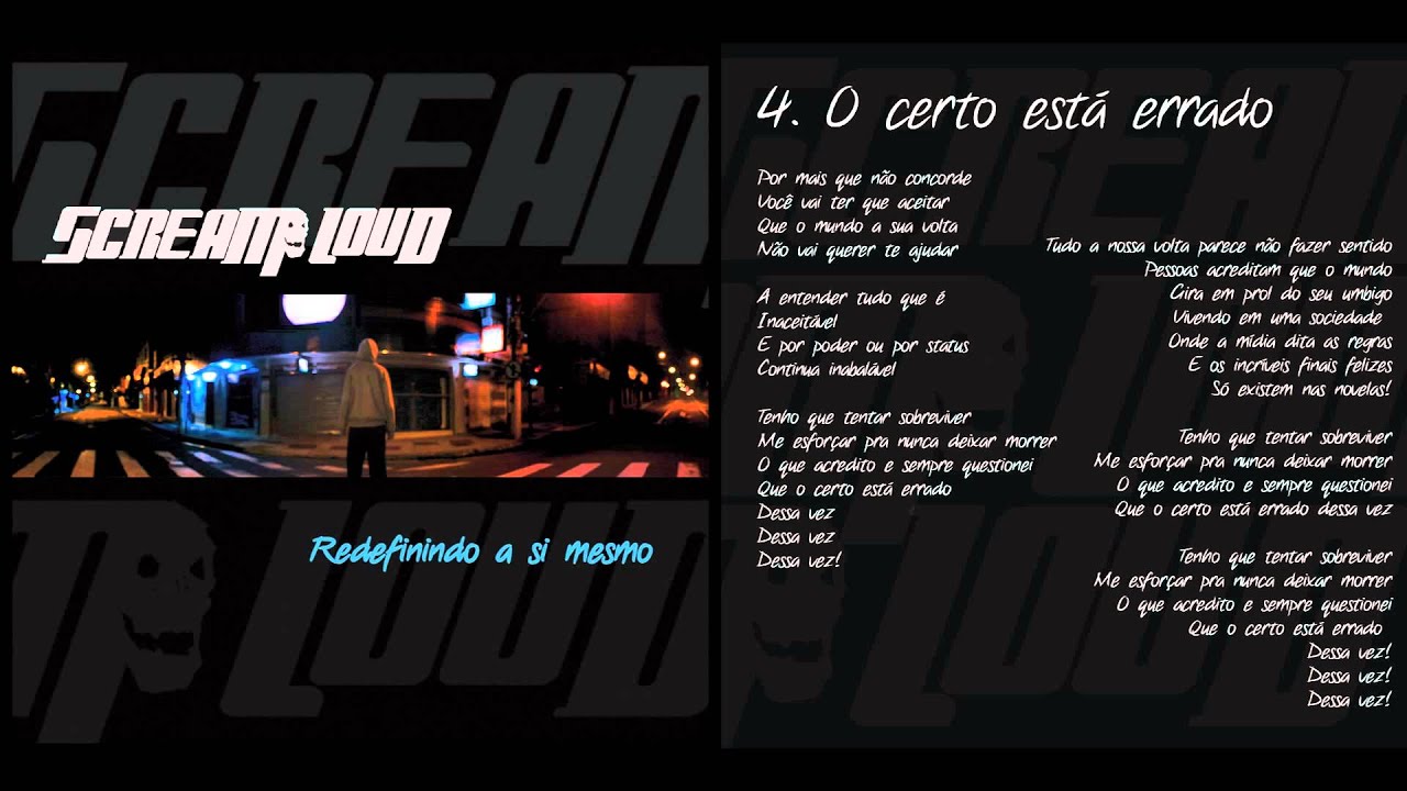 04 - O certo est&aacute; errado - Scream Loud [EP - Redefinindo a Si Mesmo]