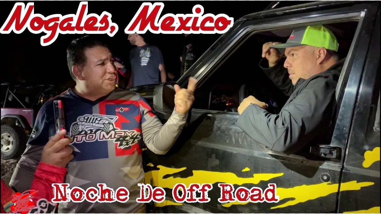 Noche de Off Road en Nogales,Sonora by Waldys Off Road