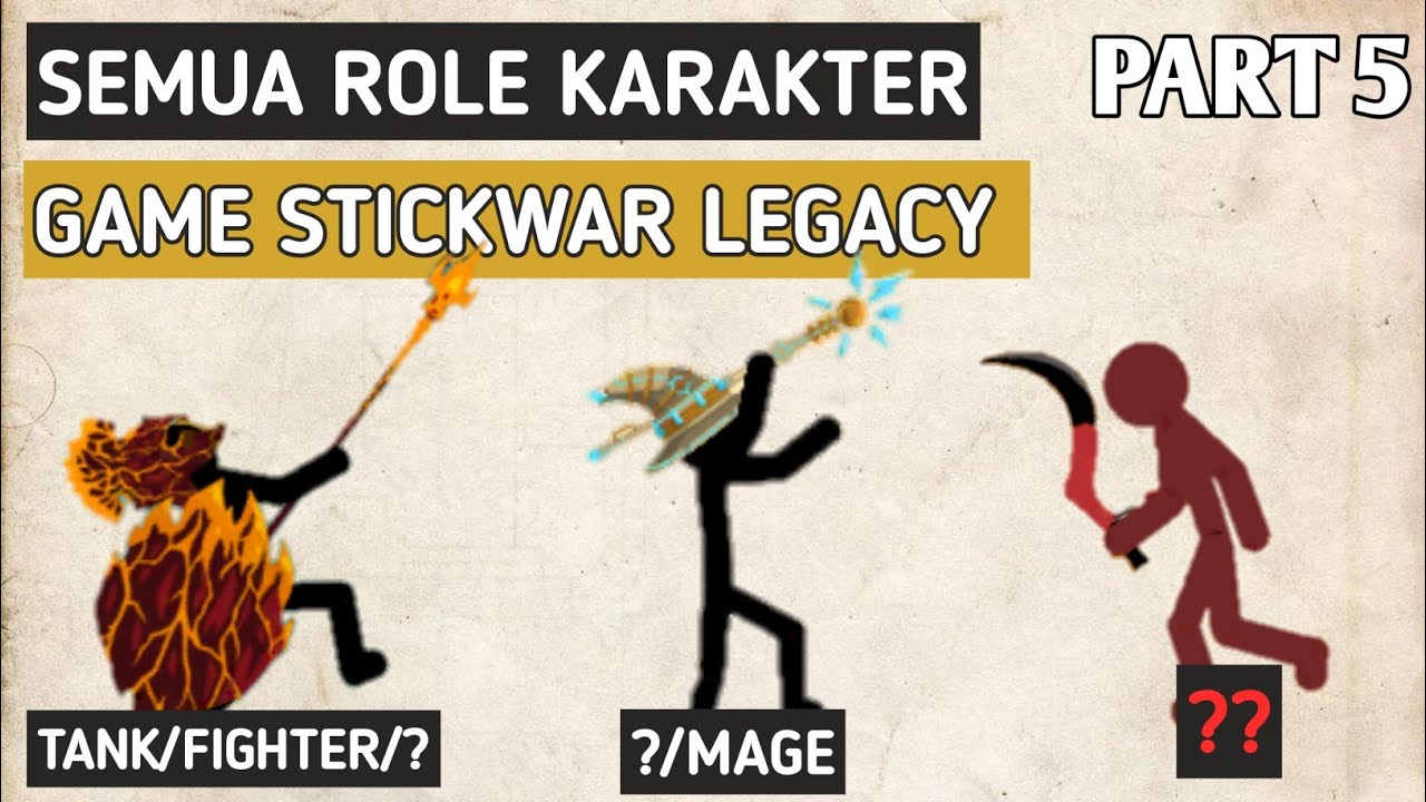 SEMUA !!! role karakter prajurit Stickwar legacy PART 5 