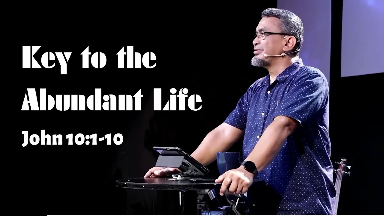 John 10:1-10 Key to the Abundant Life