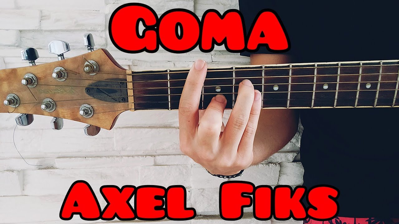 Como tocar Goma de Axel Fiks guitarra (FACIL Y RAPIDO)