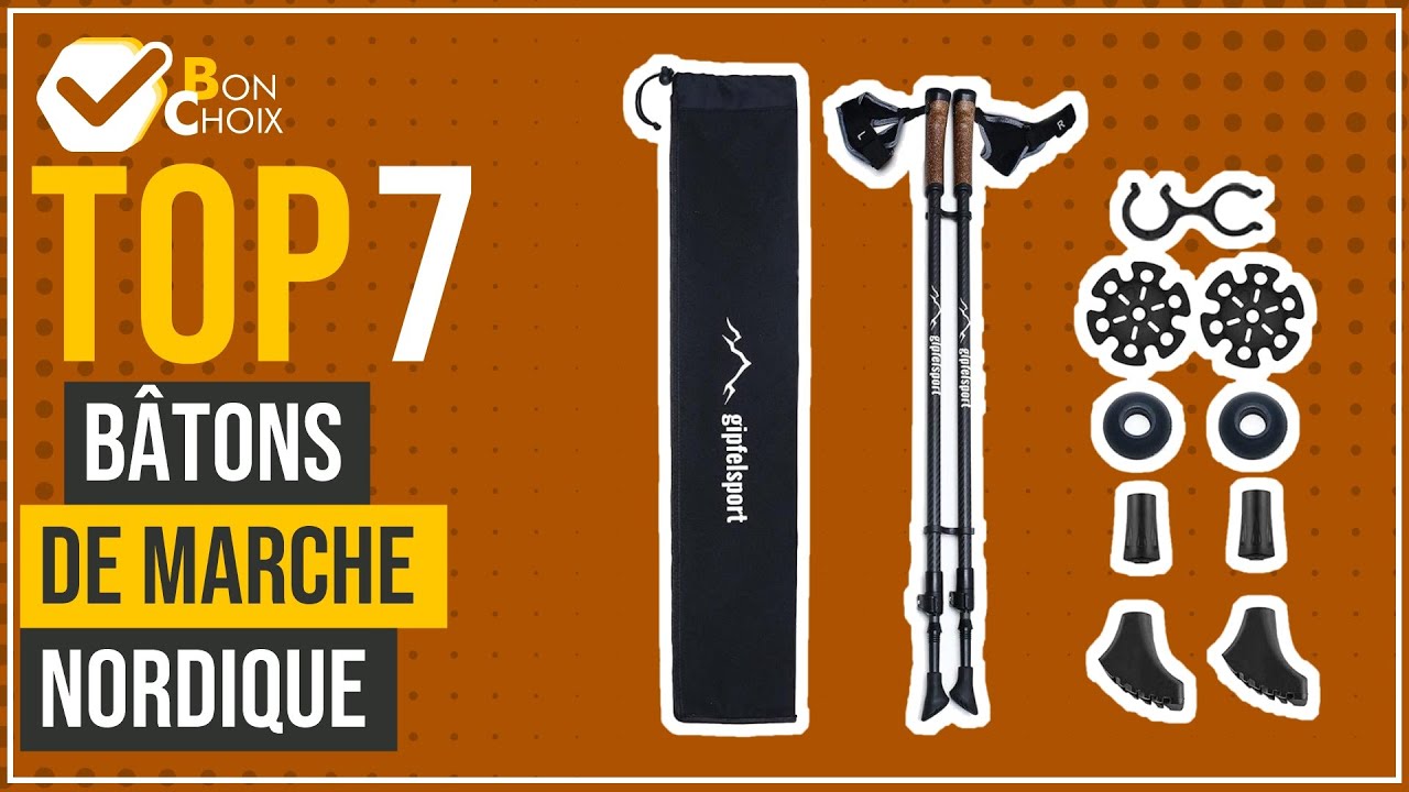 Bâtons de marche nordique - Top 7 - (BonChoix)